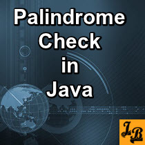 Java program to check if number or string is a palindrome - JavaBrahman